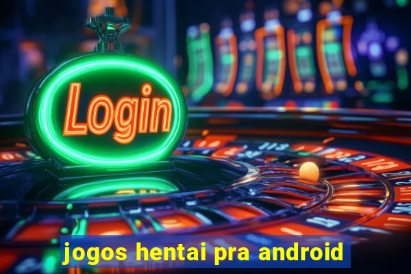 jogos hentai pra android